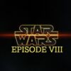 Star Wars: Episodio VIII uscirà a Natale 2017