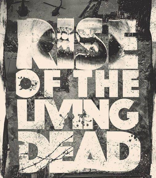 Rise of the Living Dead