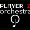 player 2 orchestra