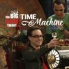 The Big Bang Theory Time Machine
