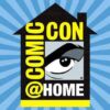 Comic-Con at Home comic-con san diego