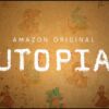 utopia teaser trailer