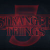 Stranger Things 5
