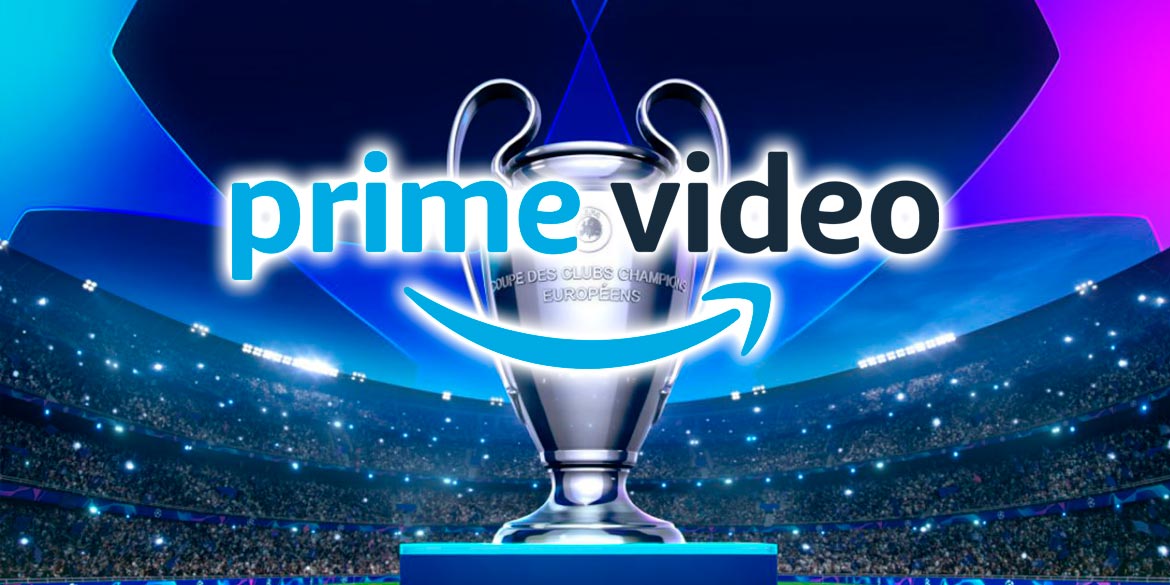 Amazon Prime Video apre al calcio la Champions League sarà gratis per