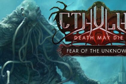 Cthulhu Death May Die Fear the Unknown