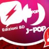 edizioni BD J POP Manga Lucca Comics